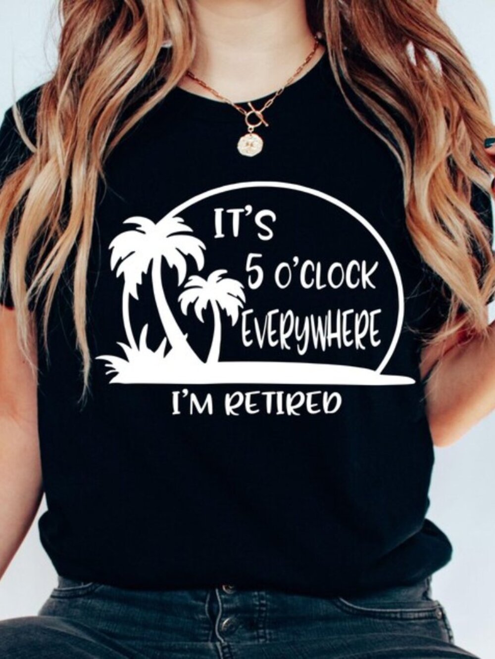 Summer Beach Tee, It's 5 O'clock Everywhere I'm Retired Shirt